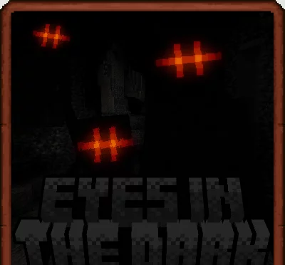 Eyes in the Dark 1.20.1, 1.19.4