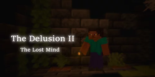 The Delusion II: The Lost Mind 1.20.2, 1.20.1, 1.20