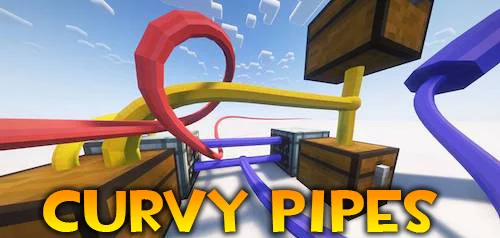 Curvy Pipes 1.21.1, 1.20.1, 1.12.2, 1.7.10