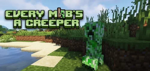 Every Mob's a Creeper 1.20.1