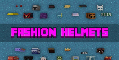 Fashion Helmets 1.19.2, 1.18.2, 1.17.1, 1.16.5, 1.20.1