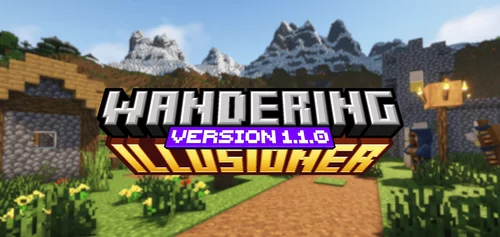 Wandering Illusioner 1.21.6, 1.20.4, 1.19.4